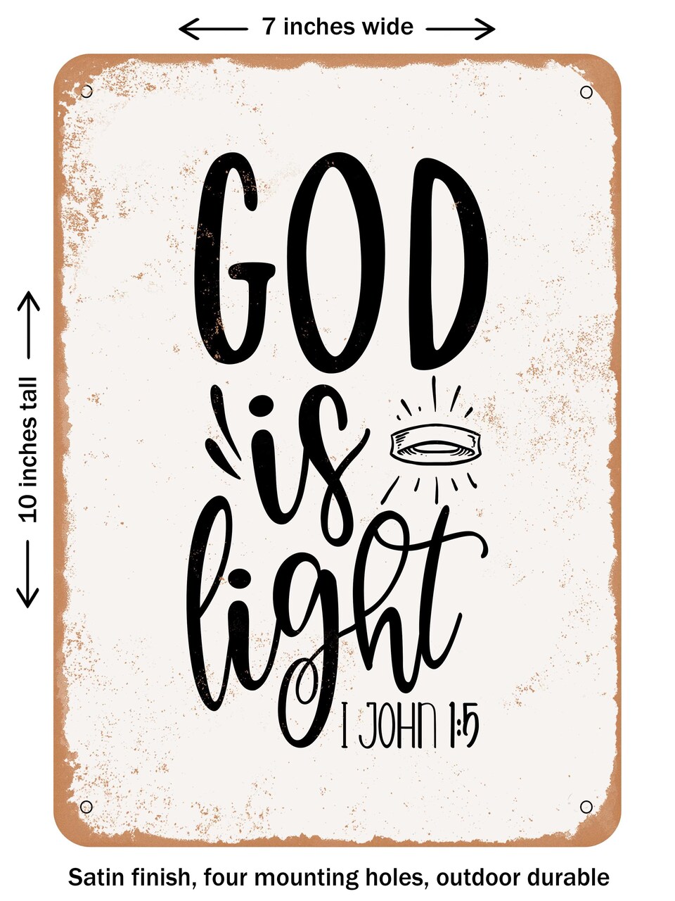 DECORATIVE METAL SIGN - God is Light John  - Vintage Rusty Look